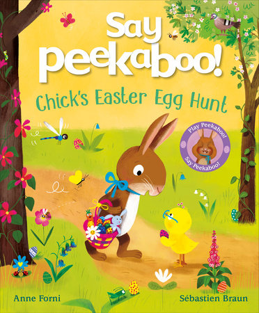 Say Peekaboo! Chick's Easter Egg Hunt Paperback by Anne Forni