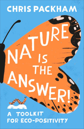 Nature is the Answer Hardcover by Chris Packham