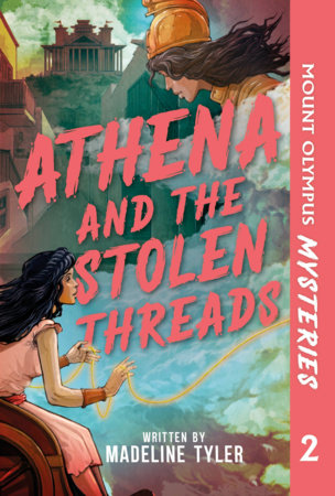 Mount Olympus Mysteries Athena and the Stolen Threads Paperback by Madeline Tyler