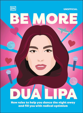Be More Dua Lipa Hardcover by Arielle Steele