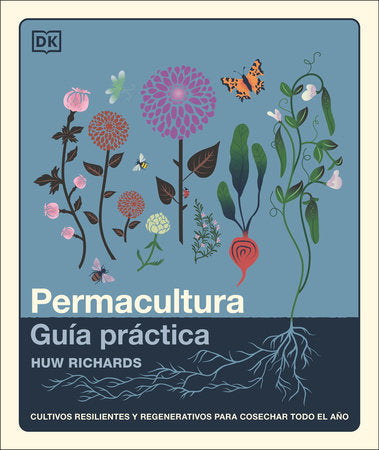 The Permaculture Garden (Spanish Edition) Hardcover by Huw Richards