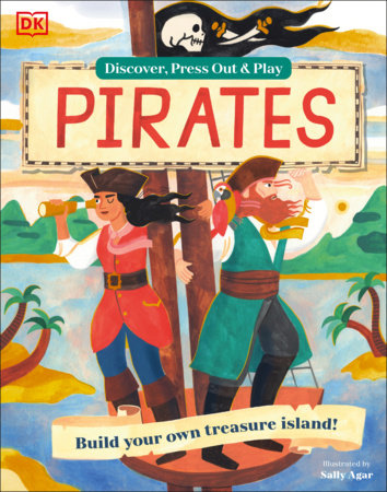 Pirates Discover, Press-out and Play Hardcover by DK