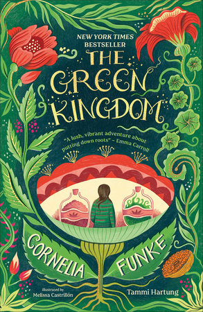 The Green Kingdom Paperback by Cornelia Funke and Tammi Hartung