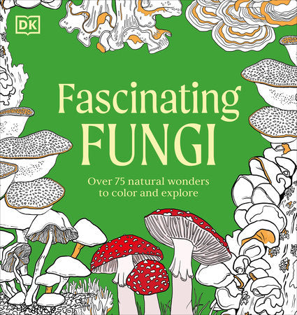 Fascinating Fungi Paperback by DK