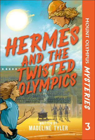 Mount Olympus Mysteries Hermes and the Twisted Olympics Paperback by Madeline Tyler