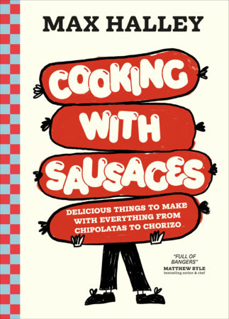 Cooking with Sausages Hardcover by Max Halley