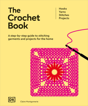 The Crochet Book Hardcover by DK