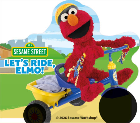 Sesame Street Let's Ride, Elmo! Board Book by DK