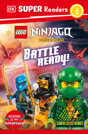 DK Super Readers Level 2 LEGO NINJAGO Dragons Rising Battle Ready! Paperback by DK