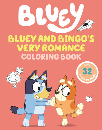 Bluey and Bingo's Very Romance Coloring Book Paperback by Penguin Young Readers Licenses