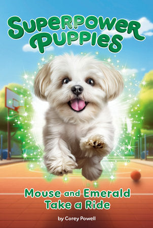 Mouse and Emerald Take a Ride #5 Paperback by Corey Powell; Illustrated by Kristen Humphrey