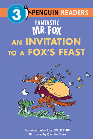 Fantastic Mr. Fox: An Invitation to a Fox's Feast Paperback by Roald Dahl; Illustrated by Quentin Blake