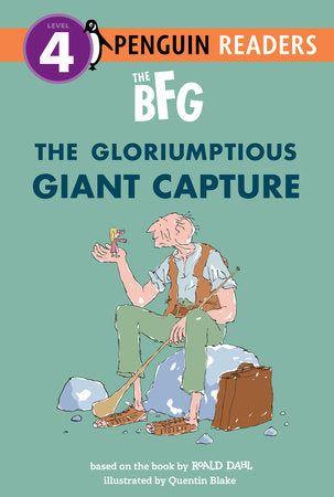 The BFG: The Gloriumptious Giant Capture Paperback by Roald Dahl; Illustrated by Quentin Blake