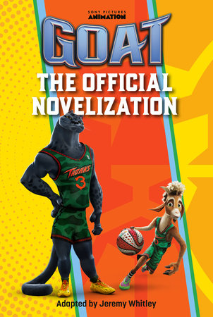GOAT: The Official Novelization Paperback by Jeremy Whitley