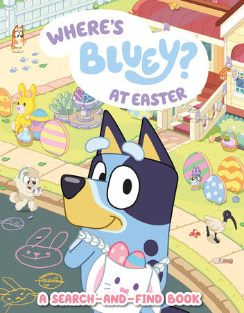 Where's Bluey? At Easter Paperback by Penguin Young Readers Licenses