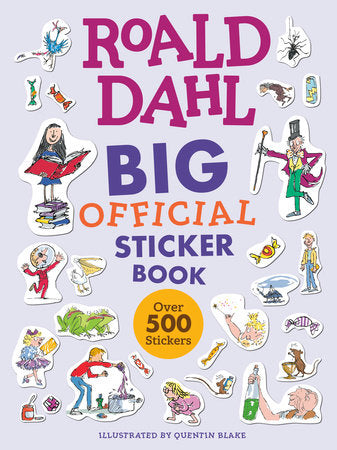 Roald Dahl: Big Official Sticker Book Paperback by Roald Dahl; Illustrated by Quentin Blake