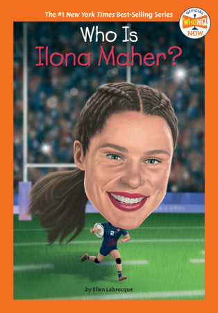 Who Is Ilona Maher? Paperback by Ellen Labrecque; illustrated by Gregory Copeland