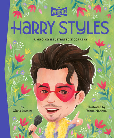Harry Styles: A Who HQ Illustrated Biography Hardcover by Olivia Luchini; illustrated by Yenna Mariana