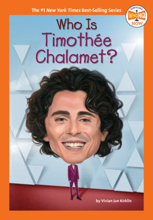 Who Is Timothée Chalamet? Paperback by Vivian Jun Kirklin; illustrated by Dede Putra