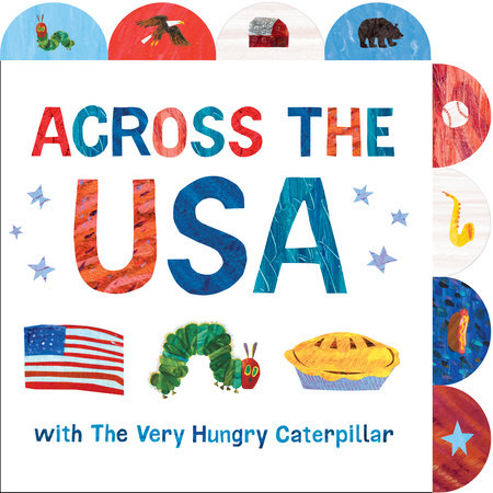 Across the USA with The Very Hungry Caterpillar Ebook by Eric Carle; Illustrated by Eric Carle