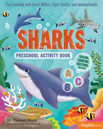 Sharks Preschool Activity Book Paperback by Dr. Chelsea Black; illustrated by Kate Celia Wilson; contributions by Brightly