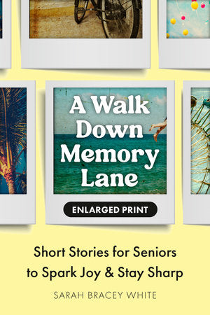 A Walk Down Memory Lane Paperback by Sarah Bracey White