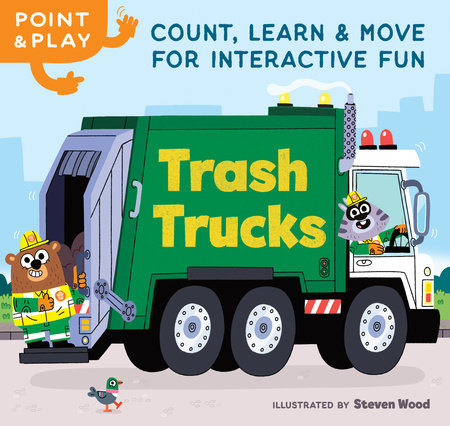 Point & Play: Trash Trucks Board Book by Illustrated by Steven Wood