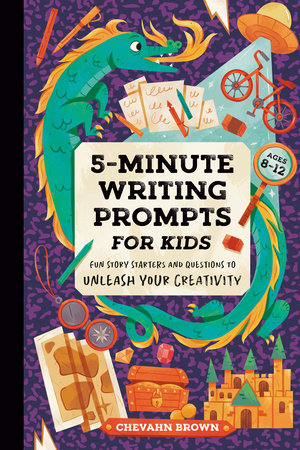 5-Minute Writing Prompts for Kids Paperback by Chevahn Brown; illustrated by Aditi Kakade Beaufrand