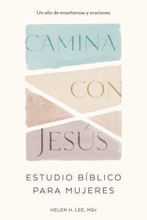 Camina con Jesús: Estudio bíblico para mujeres Paperback by Helen H. Lee, MSc