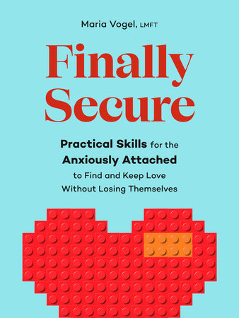 Finally Secure Paperback by Maria Vogel, LMFT