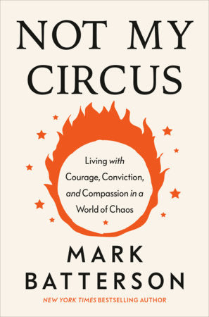 Not My Circus Hardcover by Mark Batterson