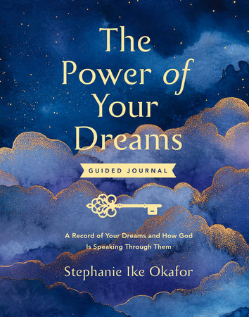 The Power of Your Dreams Guided Journal Hardcover by Stephanie Ike Okafor