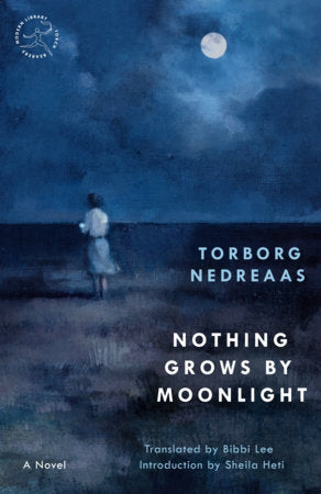 Nothing Grows by Moonlight Paperback by Torborg Nedreaas
