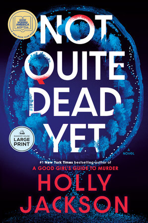 Not Quite Dead Yet: A GMA Book Club Pick Paperback by Holly Jackson