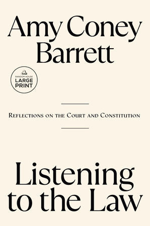 Listening to the Law Paperback by Amy Coney Barrett