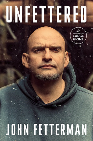 Unfettered TR by John Fetterman