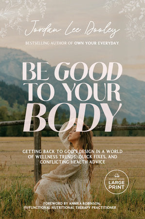 Be Good to Your Body Paperback by Jordan Lee Dooley