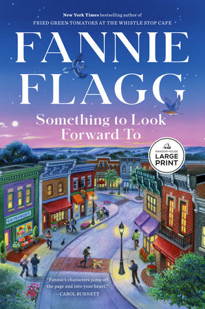 Something to Look Forward To TR by Fannie Flagg