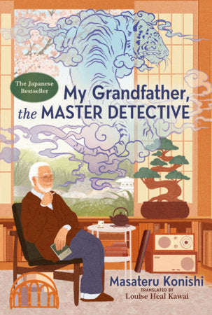 My Grandfather, the Master Detective Hardcover by Masateru Konishi