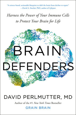 Brain Defenders Hardcover by David Perlmutter, MD