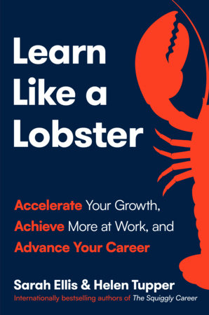 Learn Like a Lobster Hardcover by Sarah Ellis and Helen Tupper