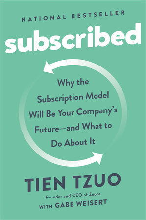 Subscribed Paperback by Tien Tzuo with Gabe Weisert
