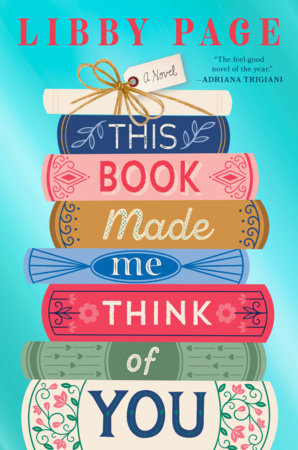 This Book Made Me Think of You Hardcover by Libby Page