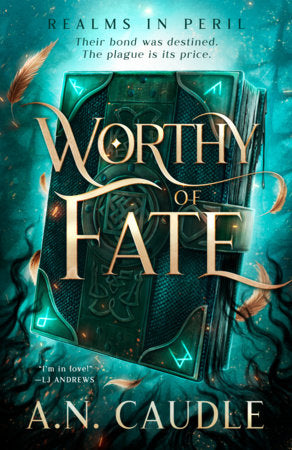 Worthy of Fate Paperback by A.N. Caudle