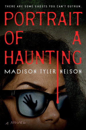 Portrait of a Haunting Hardcover by Madison Tyler Nelson
