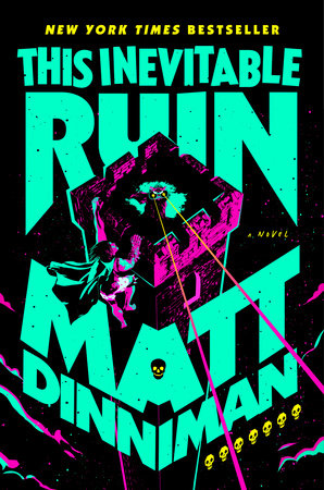 This Inevitable Ruin Hardcover by Matt Dinniman
