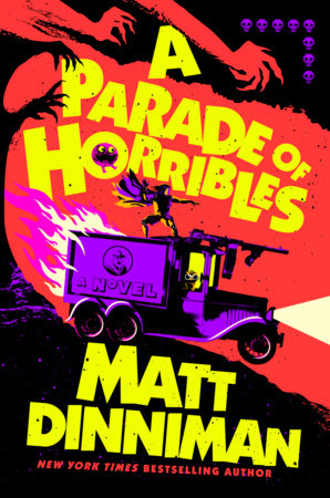 A Parade of Horribles Hardcover by Matt Dinniman