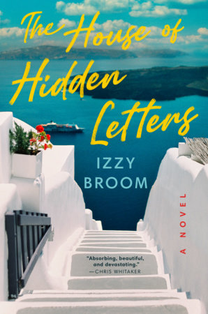 The House of Hidden Letters Hardcover by Izzy Broom