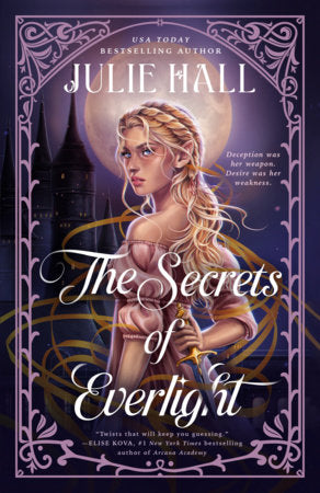 The Secrets of Everlight Paperback by Julie Hall