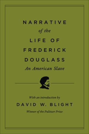 Narrative of the Life of Frederick Douglass, an American Slave Hardcover by Frederick Douglass
